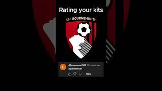 Rating your teams kits Bournemouth