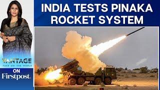 India Tests Pinaka System, Armenia places order, France shows interest | Vantage with Palki Sharma