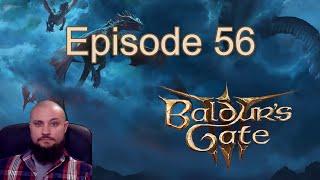 Baldur's Gate 3 - The Tanky Sorcerer - Let's Play - Episode 56