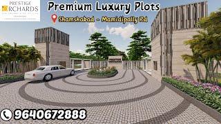 Prestige Orchards || Luxury Gated Community Plots || Shamshabad - Mamidipally Rd || Hyderabad