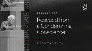 Rescued from a Condemning Conscience