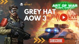 Art Of War 3 Gameplay || Grey Hat aow3