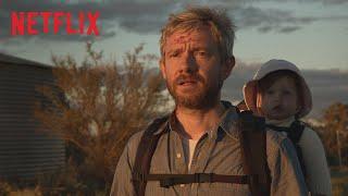 Cargo | Official Trailer [HD] | Netflix