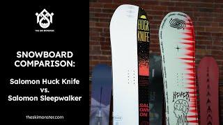 Snowboard Comparison: Salomon Huck Knife vs. Salomon Sleepwalker