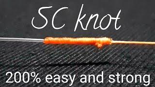 SC knot Braided To Fluorocarbon Leader || Best of the best Fishing knot 200% Stronger and easy