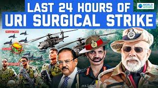 Last 24 Hours of URI Surgical Strike | Cinematic Video by World Affairs