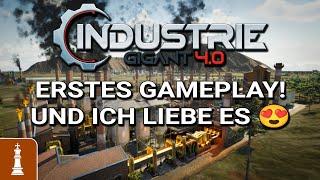 ERSTES GAMEPLAY zu Industrie Gigant 4 und ICH liebe es ! | deutsch