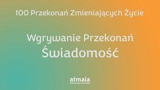 Świadomość - Wgrywanie przekonań