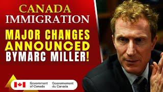 Big Changes in Canada Immigration for 2024 Announced by Marc Miller!