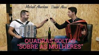 QUADRAS SOLTAS "SOBRE AS MULHERES" | DANIEL ALVES & MICKAEL AKORDEON