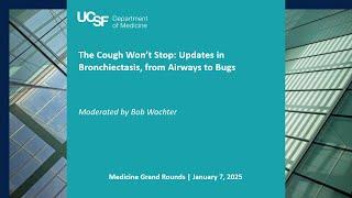 The Cough Won't Stop: Updates in Bronchiectasis, from Airways to Bugs