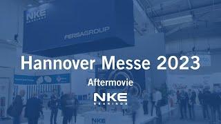 Hannover Messe 2023 Aftermovie - NKE Bearings