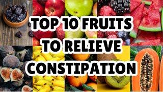 CONSTIPATION KILLERS! Top 10 Fruits to Cure Constipation Naturally