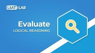 Evaluate | LSAT Logical Reasoning