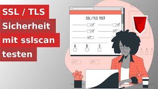 SSL/TLS Server Sicherheit einfach mit sslscan überprüfen