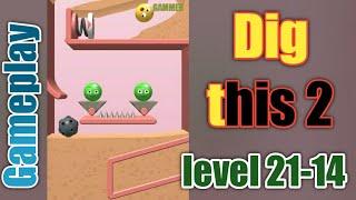 dig this 2 level 21-14 gameplay walkthrough Solution