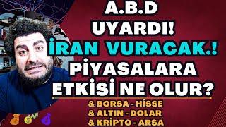 A.B.D UYARDI- İRAN VURACAK.! Savaş dönemlerinde en çok kazandıran Yatırımlar! #BORSA #ALTIN #kripto