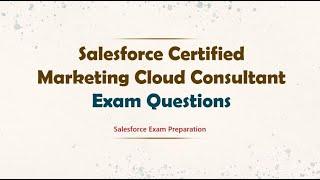 Salesforce Marketing Cloud Consultant Certification Practice Exam 2023