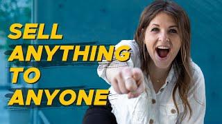 HOW TO:  Sell Anything to Anyone - Kathryn Jones Method