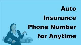 Auto Insurance Phone Number for Anytime Approach |  2017 Auto Insurance Tips