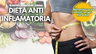 O que comer pra DESINFLAMAR O CORPO naturalmente