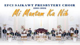 EFCI SAIKAWT PRESBYTERY CHOIR - MI MANTAM KA NIH (Official Video)