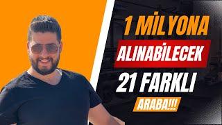 1 Milyon TL'ye Alınabilecek 21 Farklı Araba | 2024 | Otomobil Günlüklerim