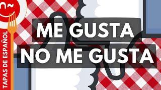 Me gusta y no me gusta en español - I like and I don't like in Spanish