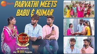 Parvathi Meets Babu & Kumar | Dance India Dance Telugu | Every Sun, 9:30 PM | Zee Telugu