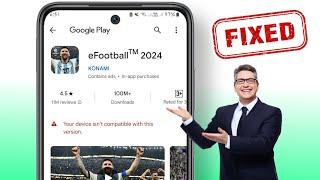 Ayusin ang eFootball 2024 na Hindi Compatible sa Iyong Device | Hindi tugma ang iyong