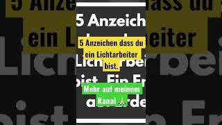 5 Anzeichen dass du ein Lichtarbeiter bist. Spiritualität Deno Licina 