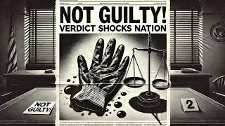 The Trial of the Century: O.J. Simpson's Shocking Acquittal