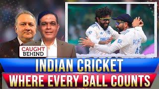 Indian Cricket Where Every Ball Counts |  Caught Behind