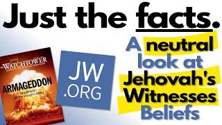 Jehovah's Witnesses Neutrally Explained