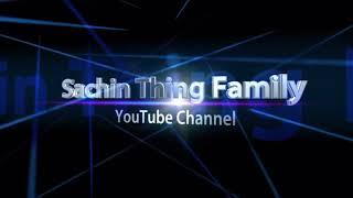 Sachin thing family official #intro