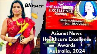 Winner  Asianet News Healthcare Excellence Awards,Australia 2024. Lifetime achievement award.