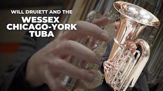 What does the Wessex Chicago-York tuba sound like?