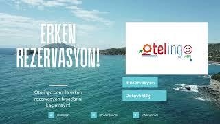 Yaz Tatili Erken Rezervasyon Otelleri | Otelingo.com da!