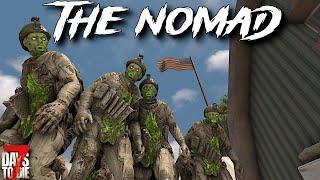 7 Days To Die - The NOMAD - They Called in the ARMY! (ep22)