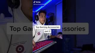 Top Gaming Accessories | Part 2