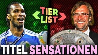 Wir ranken die größten Titel-Sensationen der Fußballgeschichte! Calcio Berlin TIERLIST