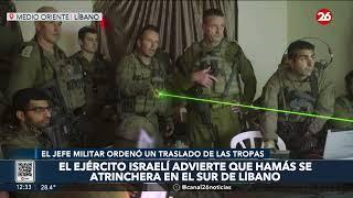 MEDIO ORIENTE | El ejército israelí advierte que Hamás se atrinchera en el sur de Líbano