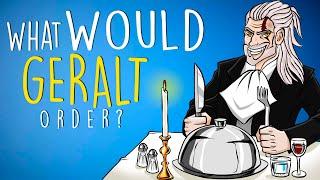 What Would Geralt of Rivia Order At a Restaurant?