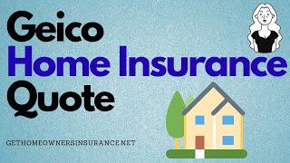 Geico Home Insurance Quote in Compare Rates and Save Money