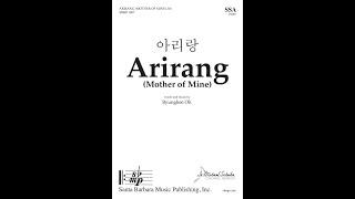 Arirang (Mother of Mine) (SSA, piano) by Byunghee Oh - Score & Sound