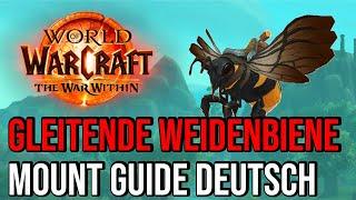 Gleitende Weidenbiene Mount Guide auf Deutsch | World of Warcraft - War Within | Reittier | WOW BEE