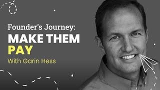 Make Them Pay | Garin Hess at Consensus