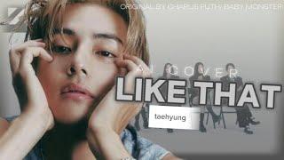 [ AI ] TAEHYUNG ( V ) " LIKE THAT " [ ORIGINAL BY BABYMONSTER / CHARLIE PUTH ]