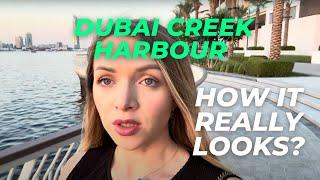 Dubai Creek Harbour Tour: how the area really looks?