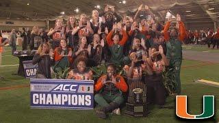 Miami Wins 2017 ACC Women's Indoor Track & Field Championship